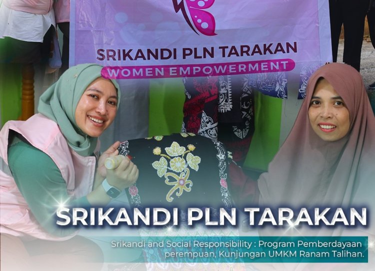 Tim CSR Srikandi PLNT Dukung UMKM Ranam Talihan dalam Penggunaan Alat Bordir yang Diberikan oleh PT PLN Tarakan